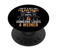 Todo es diversión y Juegos hasta Que Alguien Pierde una Salchicha PopSockets PopGrip Adhesivo
