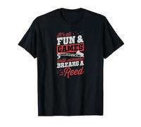 Todo es diversión y Juegos hasta Que Alguien rompe un bajo de caña Camiseta