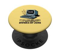 todo es diversión y juegos hasta que alguien se divide por cero matemáticas PopSockets PopGrip Adhesivo
