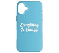 Todo Es Energía Ciencia Física Cuántica Espiritualidad Carcasa para iPhone 16 Plus