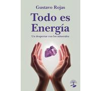 Todo es energía. Un despertar con los minerales: 1 (TABLA ESMERALDA)