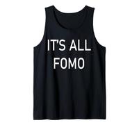 Todo es FOMO Miedo a perderse Camiseta sin Mangas