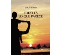 Todo Es Lo Que Parece