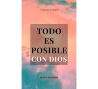Todo es Posible con Dios