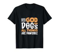 Todo es Posible con Dios y los Perros Camiseta