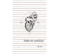 Todo es posible: Cuaderno motivacional para definir objetivos, reflexionar y mantener una mentalidad positiva día a día