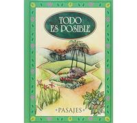 Todo es posible/ Everything Is Possible