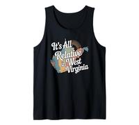 Todo es relativo en West Virginia Funny WV Mountain Love Camiseta sin Mangas