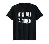 Todo es una Broma Camiseta