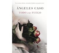 Todo ese fuego (Autores Españoles e Iberoamericanos)
