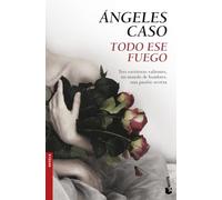 Todo ese fuego (Novela)