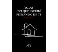 Todo Eso Que Escribi Pensando En Ti