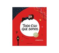 TODO ESO QUE SOMOS