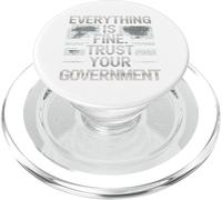 Todo Está Bien, Confía En Tu Gobierno, Camiseta Política PopSockets PopGrip para MagSafe