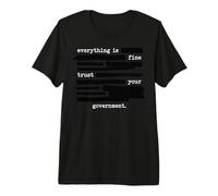 Todo está Bien Confía en tu Gobierno Texto redactado Camiseta Premium