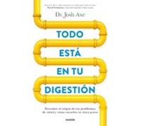 Todo está en tu digestión