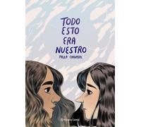Todo Esto Era Nuestro