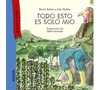 Todo esto es solo mío (Érase otra vez letra mayúscula) | Rocío Antón, Lola Núñez