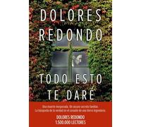Todo Esto Te Daré (Premio Planeta 2016)