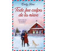 Todo fue culpa de la nieve. Bestseller en 18 países. Una novela romántica que no podrás olvidar