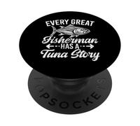 Todo Gran Pescador Tiene una Historia de atún Pesca de atún PopSockets PopGrip Adhesivo