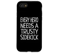 Todo héroe Necesita un compañero de Confianza Carcasa para iPhone SE (2020) / 7/8