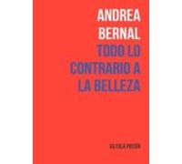 Todo Lo Contrario A La Belleza