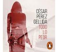 Todo Lo Peor (audiolibro)