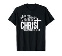 Todo lo Puedo en Cristo Filipenses 4:13 Motivacional Camiseta