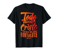 Todo Lo Puedo En Cristo Que Me Fortalece Christian Faith Camiseta