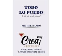 TODO LO PUEDO: Una historia real de fe, proceso y propósito en Dios