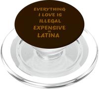Todo lo Que Amo es Ilegal Caro o Latino PopSockets PopGrip para MagSafe