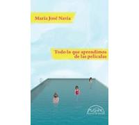 Todo Lo Que Aprendimos De Las Peliculas