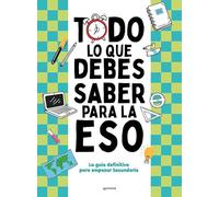 Todo lo que debes saber para la ESO: La guía definitiva para empezar Secundaria – Montena