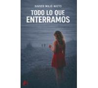 todo lo que enterramos