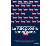 Todo Lo Que He Aprendido Con La Psicología Económica