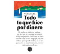 Todo lo que hice por dinero (Blackie Books)