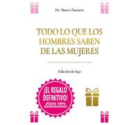 Todo Lo Que Los Hombres Saben De Las Mujeres: El Gran Libro