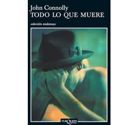 Todo lo que muere: 1 (Andanzas)