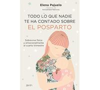 Todo Lo Que Nadie Te Ha Contado Sobre El Posparto