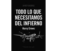 TODO LO QUE NECESITAMOS DEL INFIERNO (NARRATIVA)