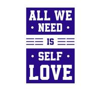 Todo lo que necesitamos es amor propio, tipografía moderna, motivacional e inspiradora. Pegatinas artísticas de vinilo 50.4x78.7cm Impermeable Azul oscuro