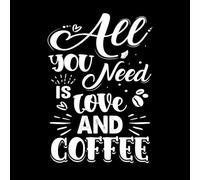 Todo lo que necesitas es amor y tipografía de café Calcomanías de pared de vinilo 50.4x72.2cm Se puede modificar y añadir información Blanco