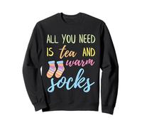 Todo lo que necesitas es té y calcetines calientes Sudadera