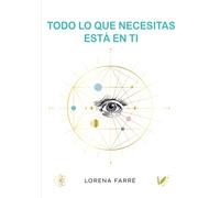 Todo lo que necesitas está en ti