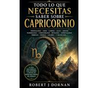 Todo lo que necesitas saber sobre Capricornio (Astrología Española)