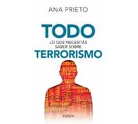 Todo Lo Que Necesitás Saber Sobre Terrorismo (ebook)
