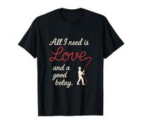 Todo lo que necesito es amor... y un buen arte de escalada de seguridad Camiseta