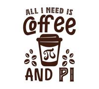 Todo lo que necesito es café y diseño Pi. Pegatinas artísticas de vinilo 36x50.8cm Fácil instalación Café