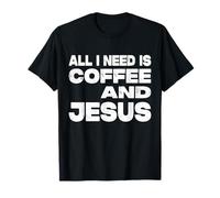 Todo lo que necesito es café y Jesús Camiseta